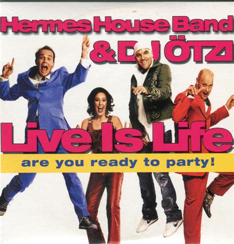 hermes house band feat dj ötzi live is life|Hermes House Band feat. Dj Otzi .